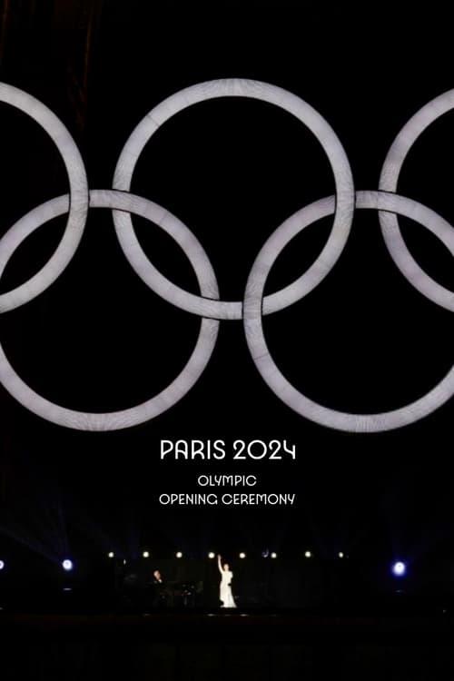 Постер фільму Олімпійські ігри 2024 в Парижі. Церемонія відкриття