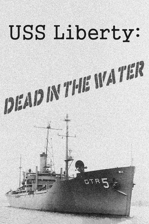 Постер фільму USS Liberty: Смерть у воді